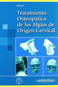 Tratamiento Osteopatico De Las Algias De Origen Cervical (Spanish Edition)