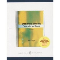 Exploring Writing: Paragraphs and Essays