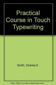 Practical Course in Touch Typewriting