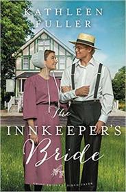 The Innkeeper's Bride (Amish Brides of Birch Creek, Bk 3)