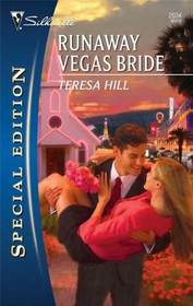 Runaway Vegas Bride (Silhouette Special Edition, No 2034)