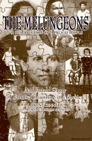 The Melungeons: The Resurrection of a Proud People : An Untold Story of Ethnic Cleansing in America