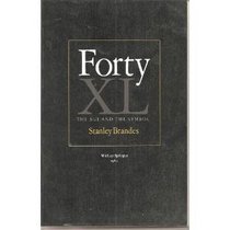 Forty: The Age and the Symbol : With an Epilogue