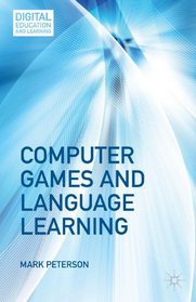 Computer Games and Language Learning (Digital Education and Learning)