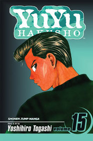 YuYu Hakusho, Vol. 15 (Yuyu Hakusho (Graphic Novels))