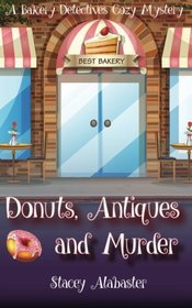 Donuts, Antiques and Murder (Bakery Detectives, Bk 2)