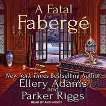 A Fatal Faberg (The Antiques & Collectibles Mysteries)