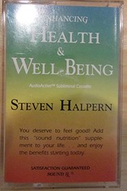 Enhancing Health and Well Being (Soundwave 2000/Audio Cassette)