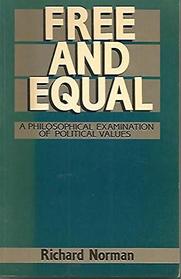 Free and Equal: A Philosophical Examination of Political Values