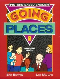 Going Places: Picture-Based English (Going Places)