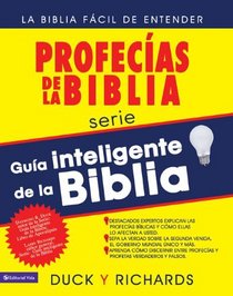 Guia inteligente de la Biblia: Profecias de la Biblia: La Biblia facil de entender (Guia inteligente de Biblia) (Spanish Edition)