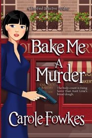 Bake Me a Murder (Terrified Detective, Bk 3)