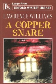 A Copper Snare (Linford Mystery Library)