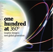 One Hundred at 360 Degrees: Graphic Design's New Global Generation