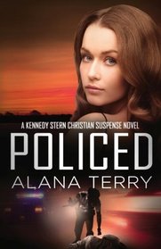 Policed (A Kennedy Stern Christian Suspense Novel) (Volume 3)