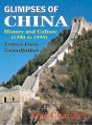 Glimpses Of China History And Culture 1200 To 1949