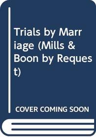 Trials by Marriage (By Request)