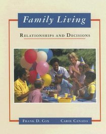 Family Living: Relationships and Decisions/Student Edition