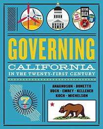 Governing California in the Twenty-First Century (Seventh Edition)
