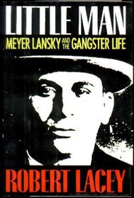 Little Man: Meyer Lansky & the Gangster Life