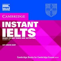 Instant IELTS Audio CD : Ready-to-use Tasks and Activities (Cambridge Copy Collection)