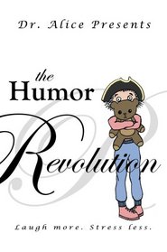 The Humor Revolution: Laugh More, Stress Less