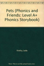 Pets (Phonics and Friends: Level A+ Phonics Storybook)
