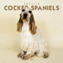 English Cocker Spaniels 2005 Wall Calendar