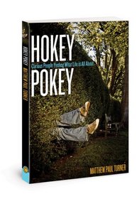 Hokey Pokey: Curious People Finding What Life Is All About