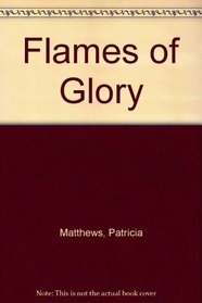 Flames of Glory (Large Print)