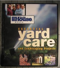 Essential Yard Care and Landscaping Projects