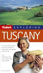 Fodor's Exploring Tuscany, 5th Edition (Exploring Guides)