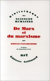 De Marx et du marxisme (Bibliotheque des sciences humaines) (French Edition)