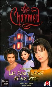 Charmed, tome 3 : Le Sortilge carlate