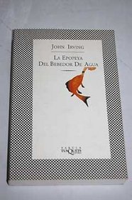 LA Epopeya Del Bebedor De Agua (Spanish Edition)