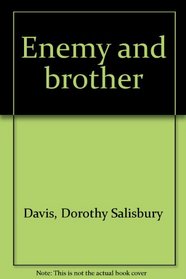 Enemy and brother