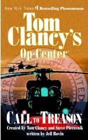 Call to Treason (Tom Clancy's Op Center, Bk 11)