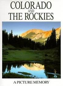 Colorado and the Rockies: Picture Memory