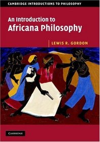 An Introduction to Africana Philosophy (Cambridge Introductions to Philosophy)