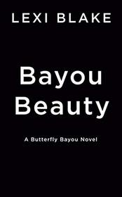 Bayou Beauty (Butterfly Bayou, Bk 4)