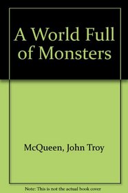 A World Full of Monsters