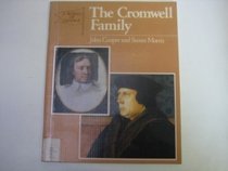 The Cromwell Family, 1485-1658 (A World of Change)