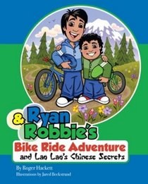 Ryan and Robbie's Bike Ride Adventure and Lao Lao's Chinese Secrets (Englilsh and Chinese Edition) (English and Chinese Edition)