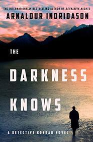 The Darkness Knows (Konrad, Bk 1)