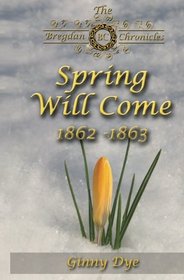 Spring Will Come (Bregdan Chronicles, Bk 3)