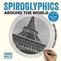 Spiroglyphics Around the World: Colour and reveal your favourite places in these 20 mind-bending puzzles