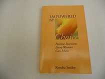 Empowered by Choice