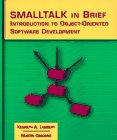 Smalltalk in Brief: Introduction to Object-Oriented Software Development