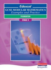 Edexcel GCSE Modular Mathematics: Foundation Stage 3 Examples and Practice (Edexcel GCSE Mathematics)