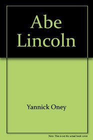 Abe Lincoln: President for the People (World Discovery History Readers)